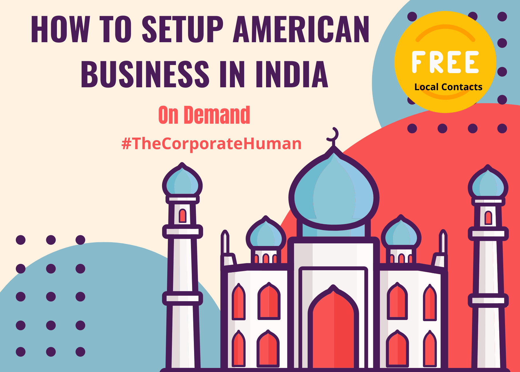 How to setup an American business in India (On Demand)